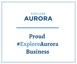 Explore Aurora: Proud #ExploreAurora Business